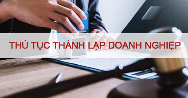 thủ tục thành lập doanh nghiệp