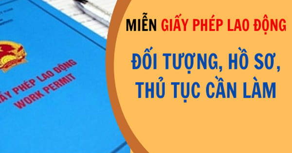 dịch vụ xin miễn giấy phép lao động